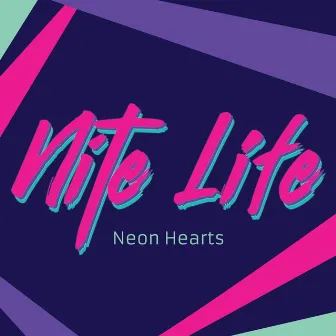 Neon Hearts by Nite Life