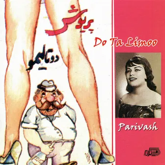 Do Ta Limoo by Parivash