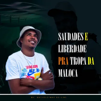 Saudades e Liberdade pra Tropa da Maloca by Dj Feijão Do Anaia