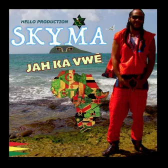 Jah Ka VwÈ by Skyma