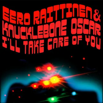 I'll Take Care of You by Eero Raittinen