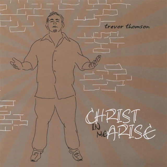 Christ in Me Arise