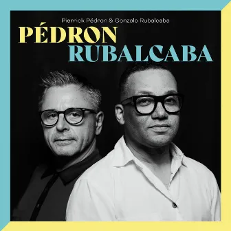 Pedron Rubalcaba by Pierrick Pédron