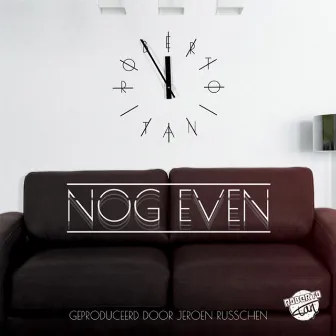 Nog Even by Roberto Tan