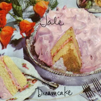 Dreamcake by Jale