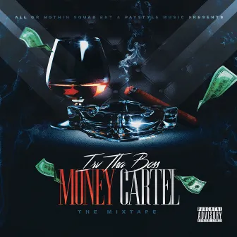 Money Cartel the Mixtape by Irv Tha Boss