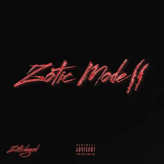 Zotic Mode 2 by Zoticdagod