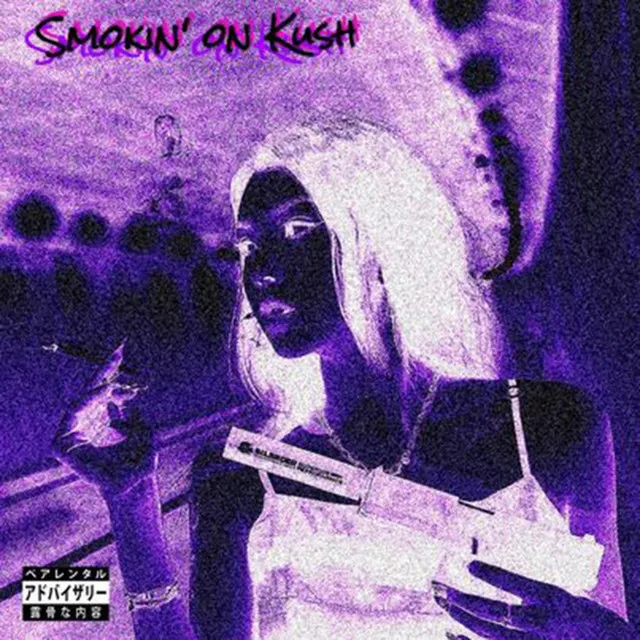 Smokin' on Kush - Sped Up