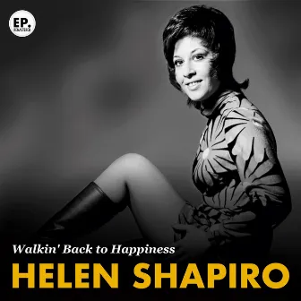 Walkin' Back to Happiness (Remastered) by Helen Shapiro