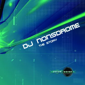 The Story by DJ Nonsdrome