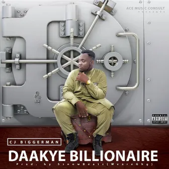 Daakye Billionaire by Cj Biggerman