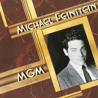 The M.G.M. Album by Michael Feinstein