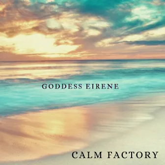 GODDESS EIRENE by CALM FACTORY