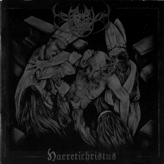 Haeretichristus by Nefarium