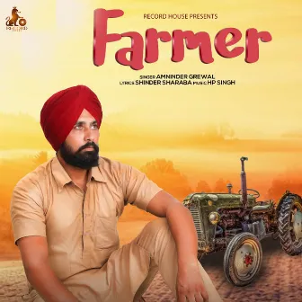 Farmer by Amninder Grewal