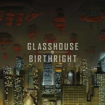 Birthright by Glasshouse