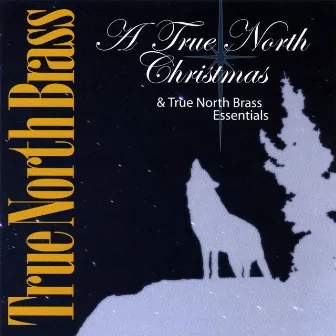 A True North Christmas by True North Brass