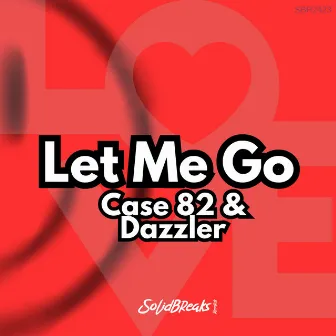 Let Me Go by Dazzler