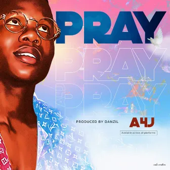 Pray by A4j