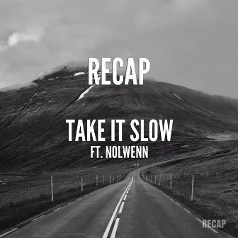 Take It Slow by Recap