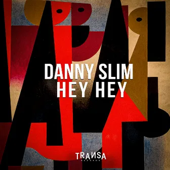 Hey Hey by Danny Slim