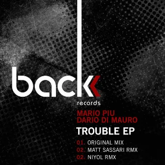 Trouble Ep by Dario Di Mauro