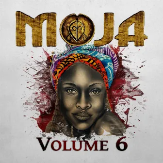 Moja Volume 6: Rebirth by MOJA