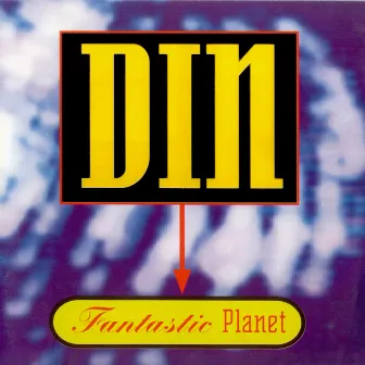 Fantastic Planet by Din