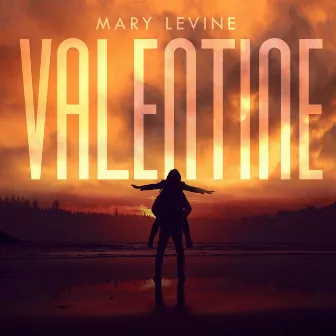 Valentine by Mary Levine