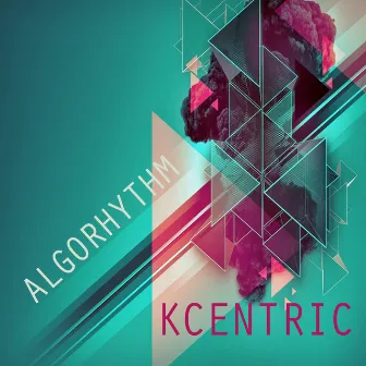 Algorhythm by KCentric