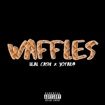 Waffles by Leal Cash