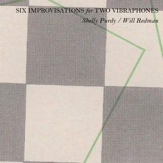 Six Improvisations for Two Vibraphones by Will Redman