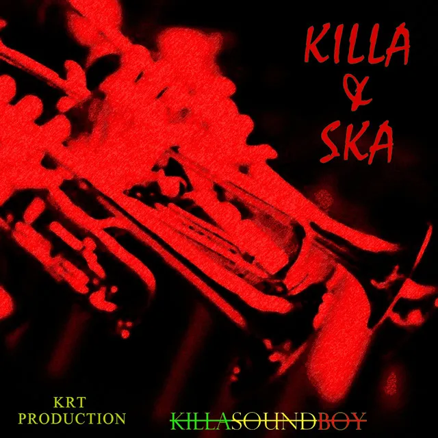 KILLA & SKA