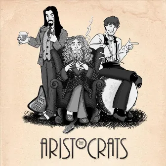 The Aristocrats by The Aristocrats