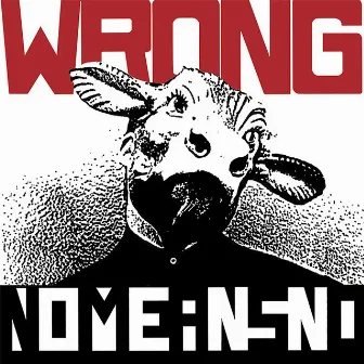 Wrong by Nomeansno