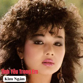 Tình Yêu Trong Em by Kim Ngân