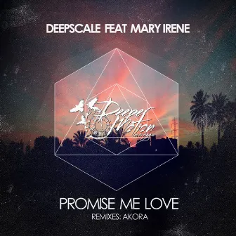 Promise Me Love by Deepscale