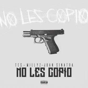 No Les Copio (Remix) by Tes