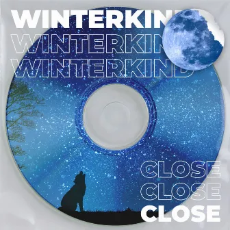 Close (Winterkind Remix) by Winterkind