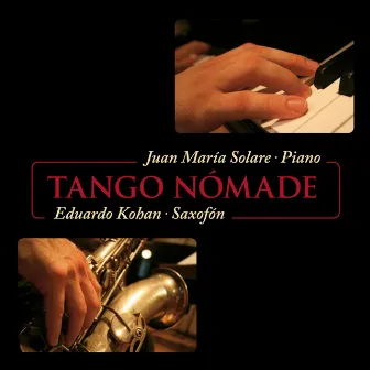 Tango Nómade by Eduardo Kohan