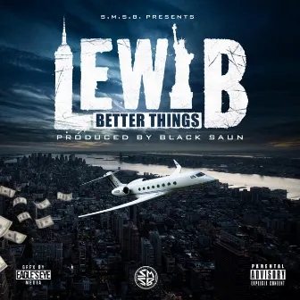 Better Things by Lewi B