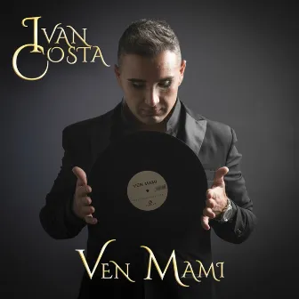 Ven Mami by Ivan Costa