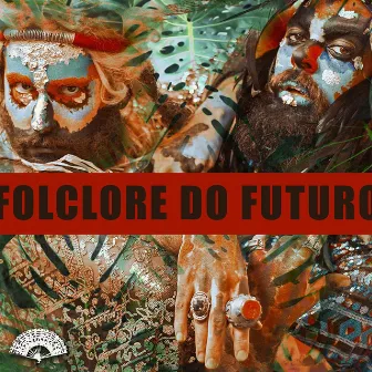 Folclore do Futuro by Venga Venga