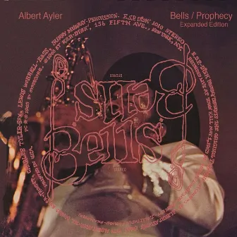 Bells & Prophecies by Albert Ayler