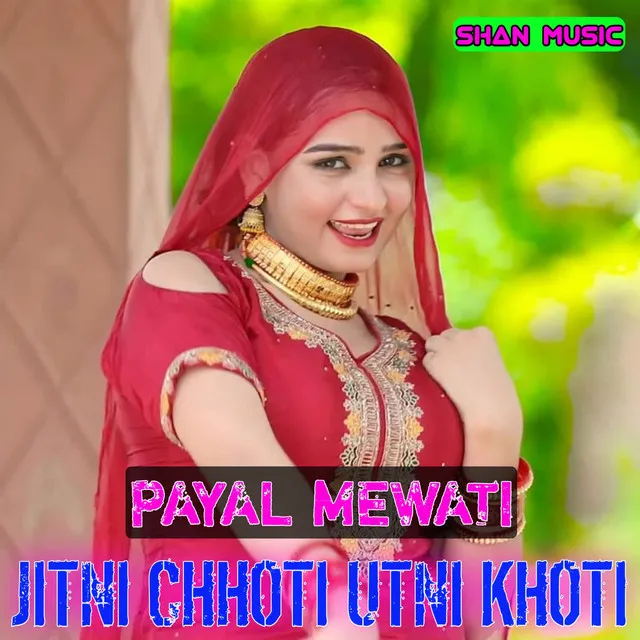 Jitni Chhoti Utni Khoti