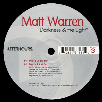 Darkness & The Light by Matt Warren