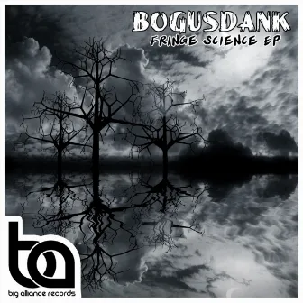 Fringe Science EP by Bogusdank