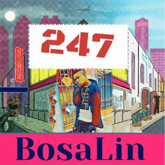 247 by Bosalin