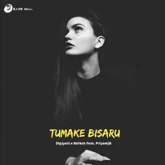 Tumake Bisaru by Dipjyoti Mahanta