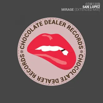 Mirage (Extended Mix) by San Lopez